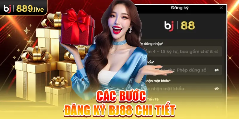 Các bước đăng ký BJ88 chi tiết