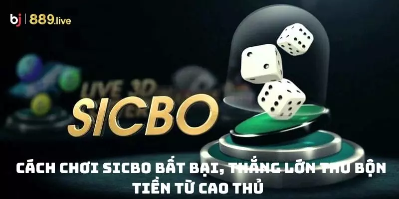 Cách chơi sicbo thumb