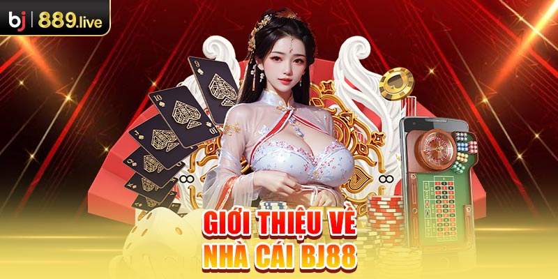 Giới thiệu cơ bản về nhà cái BJ88