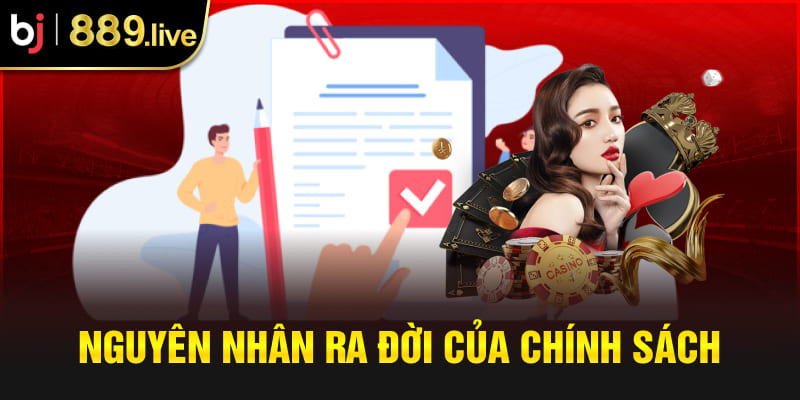 Nguyên nhân ra đời của chính sách tại hệ thống