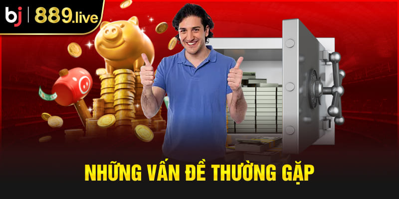 Những vấn đề thường gặp 